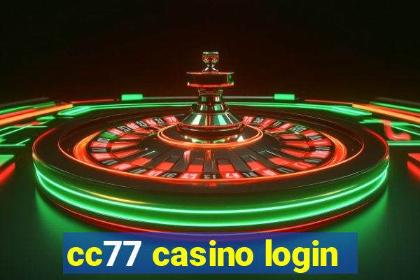 cc77 casino login